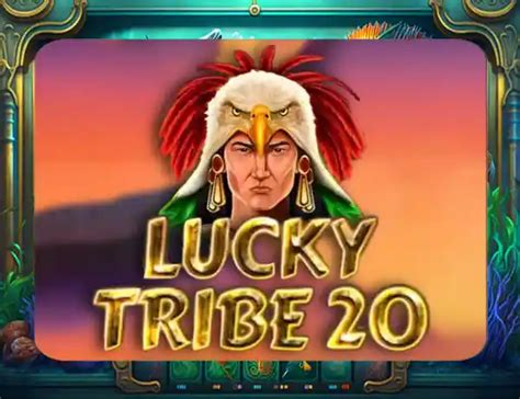Lucky Tribe 20 Betano